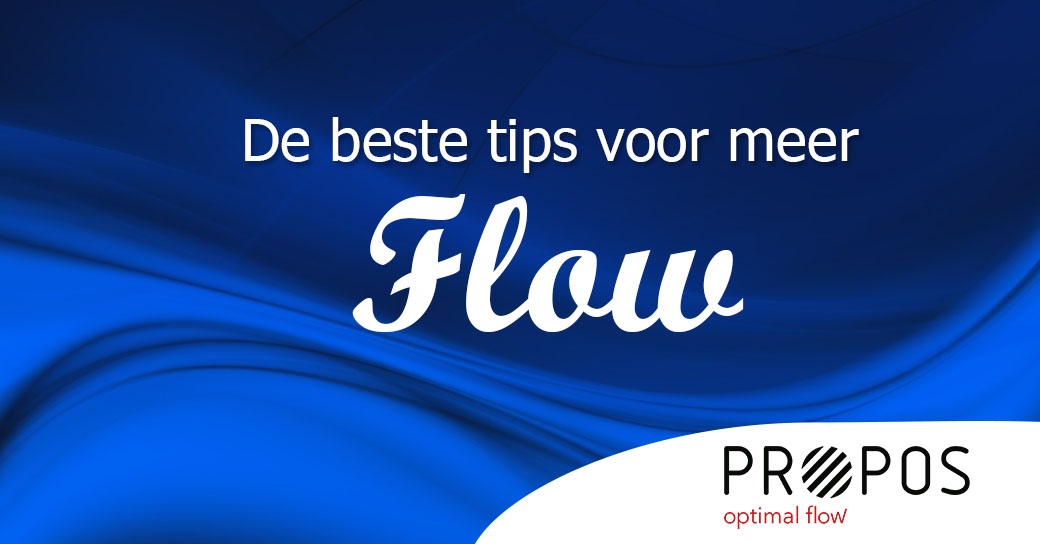 De beste tips voor meer flow in productie -