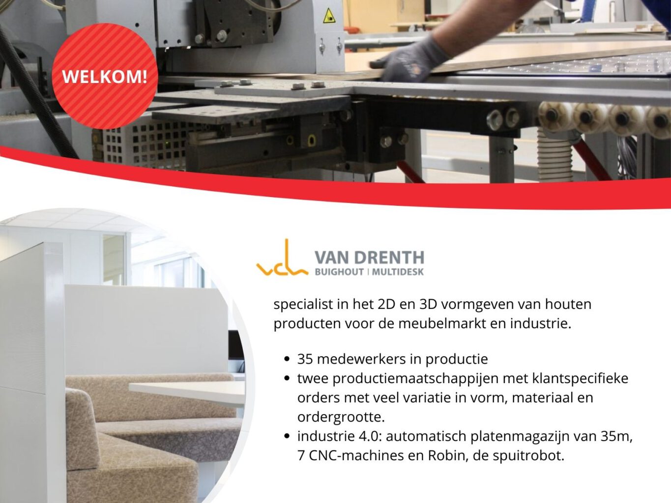 Industrie 4.0, QRM én PROPOS bij Van Drenth Buighout & Multidesk 2 - Industrie 4.0, QRM én PROPOS bij Van Drenth Buighout & Multidesk -